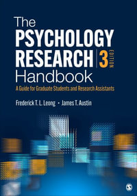 The Psychology Research Handbook : 3rd Edition - A Guide for Graduate Students and Research Assistants - Frederick Leong