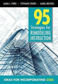 95 Strategies for Remodeling Instruction : Ideas for Incorporating CCSS - Laura E. Pinto