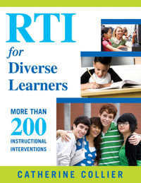 RTI for Diverse Learners : More Than 200 Instructional Interventions - Catherine C. Collier