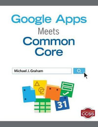 Google Apps Meets Common Core : NULL - Michael J. Graham