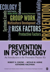 Prevention in Psychology : An Introduction to the Prevention Practice Kit - Robert K. Conyne