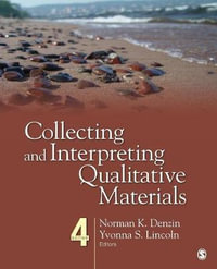 Collecting and Interpreting Qualitative Materials - Norman K. Denzin