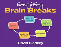 Energizing Brain Breaks - David U. Sladkey