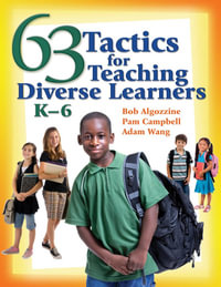 63 Tactics for Teaching Diverse Learners, K-6 - Jianjun Adam Wang