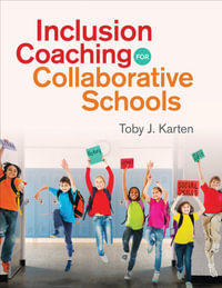 Inclusion Coaching for Collaborative Schools - Toby J. Karten