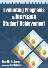 Evaluating Programs to Increase Student Achievement - Martin H. Jason