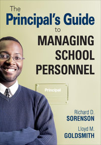 The Principal's Guide to Managing School Personnel - Richard D. Sorenson