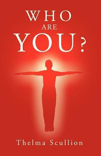 Who Are You ? - Thelma Scullion