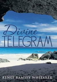 Divine Telegram - Renee Ramsey Whitaker