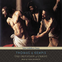 The Imitation of Christ - Thomas à Kempis