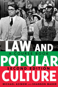 Law and Popular Culture : A Course Book (2nd Edition) - David A. Schultz