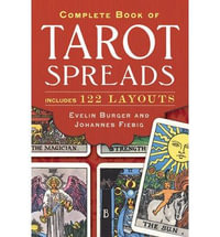 Complete Book of Tarot Spreads - Evelin Burger