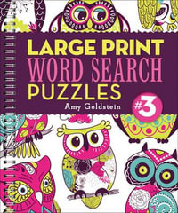 Large Print Word Search Puzzles 3 : Large Print Word Search Puzzles - Amy Goldstein