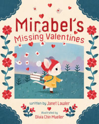 Mirabel's Missing Valentines - Janet Lawler