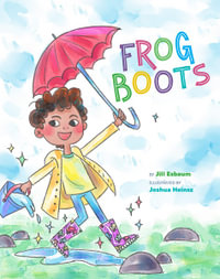 Frog Boots - Jill Esbaum