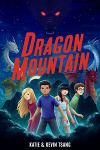 Dragon Mountain : Dragon Realm - Katie Tsang