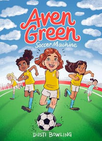 Aven Green Soccer Machine : Volume 4 - Dusti Bowling