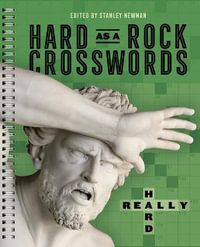 Hard as a Rock Crosswords : Really Hard - Stanley Newman