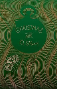 Christmas with O. Henry : Signature Select Classics - O. Henry