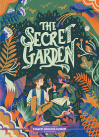 Classic Starts : The Secret Garden - Frances Hodgson Burnett