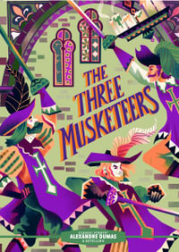 Classic Starts : The Three Musketeers - Alexandre Dumas