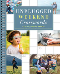 Unplugged Weekend Crosswords : Sunday Crosswords - Stanley Newman