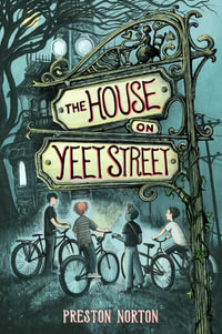 The House on Yeet Street - Preston Norton