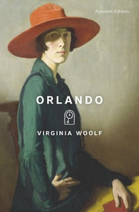 Orlando : Signature Editions - Virginia Woolf