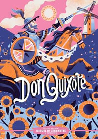 Classic Starts : Don Quixote - Miguel de Cervantes