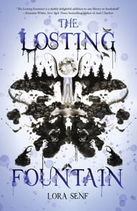 The Losting Fountain - Lora Senf