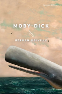 Moby-Dick : Signature Editions - Herman Melville