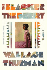 The Blacker the Berry - Wallace Thurman