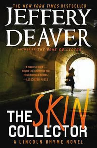 Skin Collector : Lincoln Rhyme - Jeffery Deaver