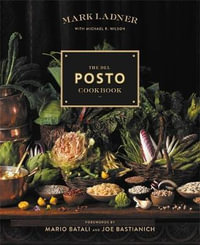 The Del Posto Cookbook - Mark Ladner