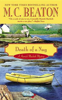 Death of a Nag : Hamish Macbeth Mysteries - M C Beaton