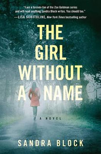 The Girl Without a Name : Zoe Goldman Novel - Sandra Block