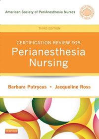 Certification Review for PeriAnesthesia Nursing - ASPAN