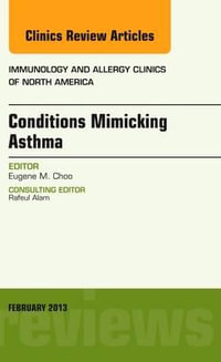 Conditions Mimicking Asthma : The Clinics: Internal Medicine - Eugene Choo