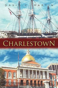 Charlestown - David C. Martin