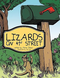 Lizards on 41st Street - Maria Orozco