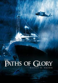 The Paths of Glory - Robert H. Jr. Brown