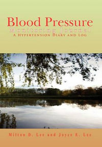 Blood Pressure Monitoring Journal - Milton D. Lee and Joyce E. Lee