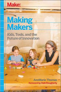 Making Makers - Ann Marie Thomas