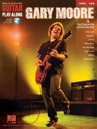 Gary Moore : Guitar Play-Along Volume 139 - Gary Moore