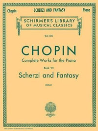 Scherzi; Fantasy in F Minor : Piano Solo - Frederic Chopin