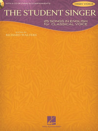 The Student Singer : 25 Songs in English for Classical Voice Book/Online Audio - Hal Leonard Corp