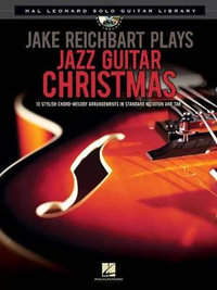 Jake Reichbart Plays Jazz Guitar Christmas : Hal Leonard Solo Guitar Library - Jake Reichbart