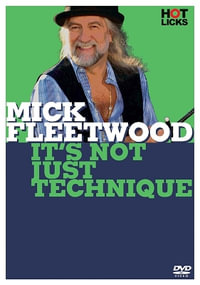 Mick Fleetwood - It's Not Just Technique - Fleetwood Mac