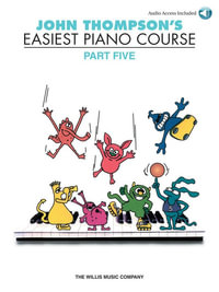 John Thompson's Easiest Piano Course - Part 5 : Book & Audio CD - John Thompson