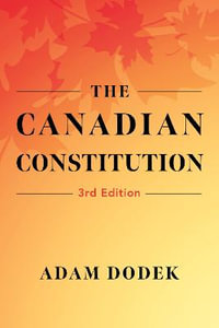 The Canadian Constitution - Adam Dodek